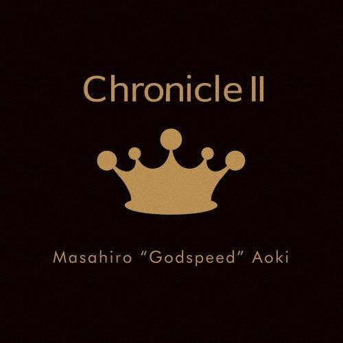 Masahiro "Godspeed" Aoki - Chronicle II - Japan CD