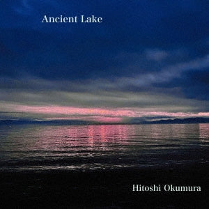 Okumura Hitoshi - Ancient Lake - Japan CD