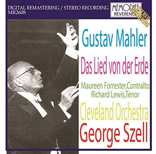Mahler (1860-1911) - Das Lied von der Erde : George Szell / Cleveland Orchestra, Maureen Forrester, Richard Lewis (1967 Stereo) - Import CD