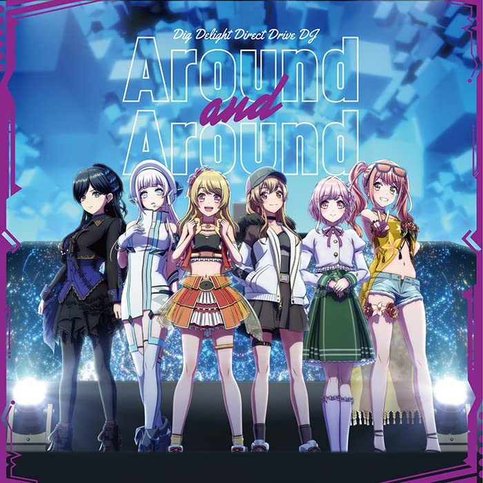 Rinku Aimoto (Yuka Nishio), Kyoko Yamate (Aimi), Saki Izumo (Risa Tsumugi), Rika Seto (Natsumi Hirajima), Tsubaki Aoyagi (Rihona Kato), Miyu Sakurada (Hazuki Handa) - Around and Around - Japan CD single