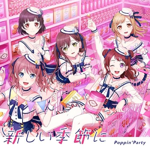 Poppin'Party - Atarashii Kisetsu Ni  - Japan CD single