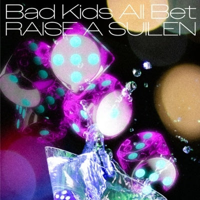 Raise A Suilen - Bad Kids All Bet - Japan CD