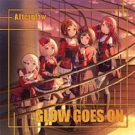Afterglow (Bang Dream!) - Glow Goes On - Japan CD