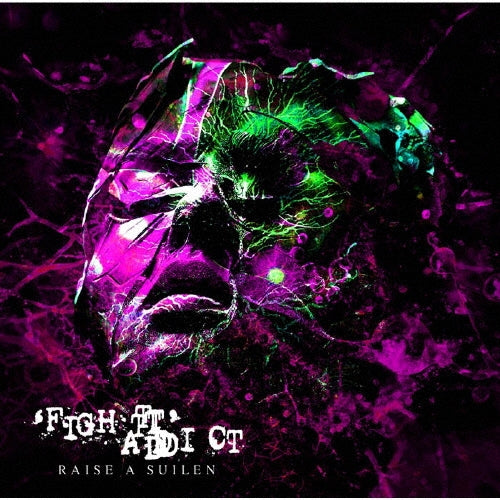 Raise A Suilen - 'FIGHT' ADDICT - Japan CD single