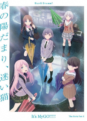 Mygo!!!!! - Bang Dream! It`s MyGO!!!!! the MOVIE Part1: Spring sunshine, Stray cat Blu-ray - Japan Blu-ray Disc