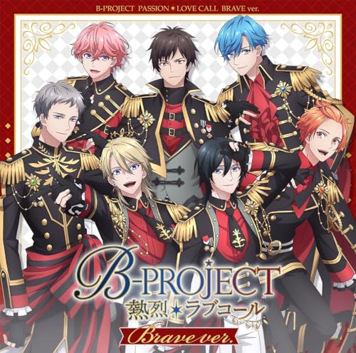 B-Project - Netsuretsu*love Call - Japan CD+Can badge Limited Edition