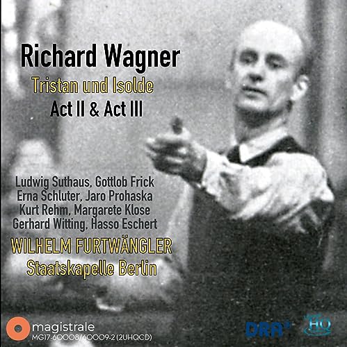Wagner ワーグナー - Tristan und Isolde -Act 2, 3 : Wilhelm Furtwangler / Staatskapelle Berlin, Suthaus, Schluter, Frick, etc (1947 Monaural)(2UHQCD) - Import 2 UHQCD