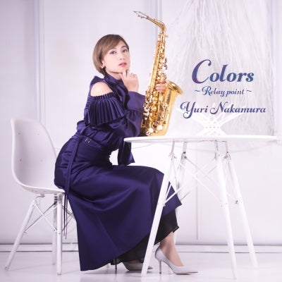 Yuri Nakamura - Colors～Relay Point～ - Japan CD single