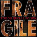 FRAGILE - Poison Quells Poison - Japan CD