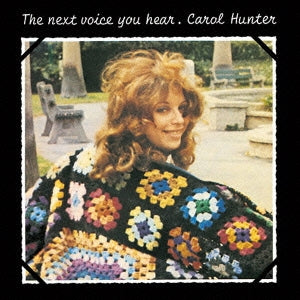 Carol Hunter - The Next Voice You Hear - Japan Mini LP CD Limited Edition