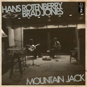 Brad Jones (Pop) 、 Hans Rotenberry - Mountain Jack - Japan Mini LP CD Bonus Track