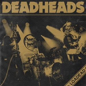 Deadheads - Loadead - Japan CD