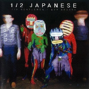 Half Japanese - 1/2 Gentlemen/Not Beasts - Japan 2 CD
