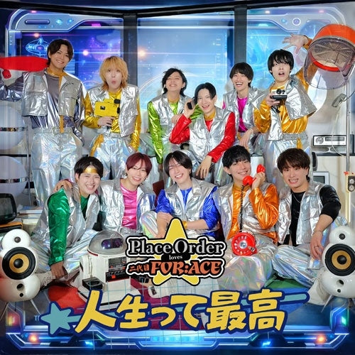 Place Order, Nidaime FOR:ACE - Jinsei tte Saiko - Japan CD