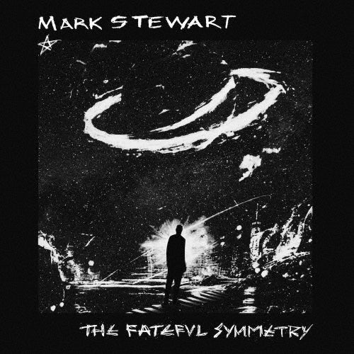 Mark Stewart - The Fateful Symmetry - Japan CD Bonus Track