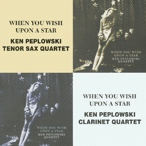 Ken Peplowski Quartet - When You Wish Upon a Star (Tenor Sax Ver.) "When You Wish Upon a Star (Clarinet Ver.)" - Japan 2 CD