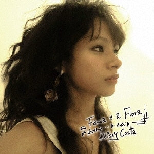 Keissy Costa - Fauna Ea Flora - Japan CD