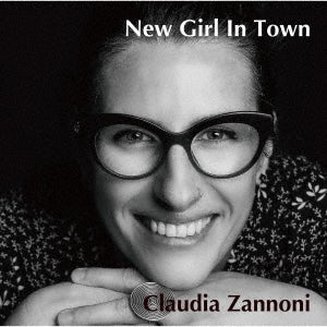 Claudia Zannoni - New Girl in Town - Japan CD
