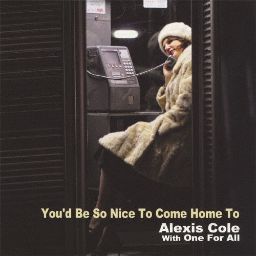 Alexis Cole、One For All - Alexis Cole ¡B One For All - You'D Be So Nice To Come Home To [Japan LTD Mini LP CD] VHCD-78203 - Japan Mini LP CD