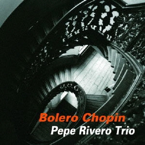 Pepe Rivero Trio - Bolero Chopin - Japan Mini LP CD
