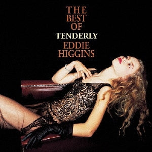 Eddie Higgins - Tenderly-Best of - Japan SACD Digipak