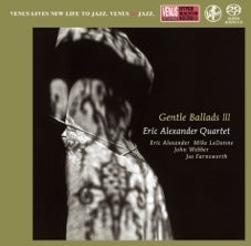 Eric Alexander Quartet - Gentle Ballads 3 - Japan SACD