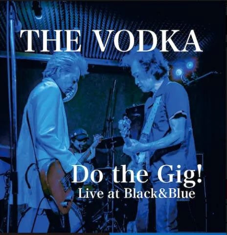 THE VODKA - Do the Gig! - Japan CD