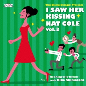 Clap Stomp Swingin' - I Saw Her Kissing Nat Cole Vol.3 -with Riko Shimatani- - Japan CD single