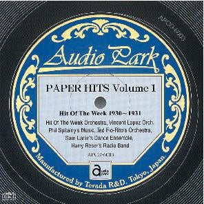 Various Artists - Paper Hits Vol. 1 / Hit of the Week (1930-1931) [APCD-6003] PAPER HITS Volume 1 / Hit Of The Week (1930-1931) - Japan CD