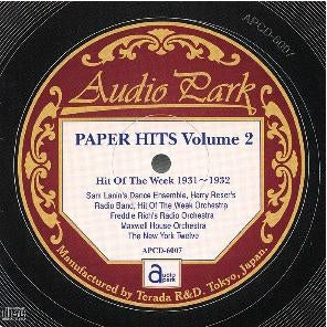 Various Artists - Paper Hits Vol. 2 / Hit of the Week (1931-1932) [APCD-6007] PAPER HITS Volume 2 / Hit Of The Week (1931-1932) - Japan CD