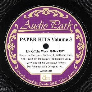 Various Artists - Paper Hits Vol. 3 / Hit of the Week (1930-1932) [APCD-6015] PAPER HITS Volume 3 / Hit Of The Week (1930-1932) - Japan CD