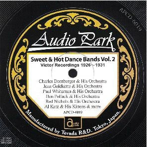 Various Artists - Sweet & Hot Dance Band Vol. 2 (1926-1931) [APCD-6019] Sweet & Hot Dance Band (1926-1931) - Japan CD