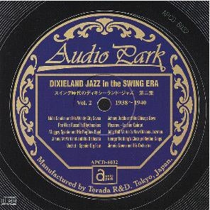 Various Artists - Dixieland Jazz in the Swing Era Vol. 2 (1938-1940) [APCD-6032] DIXIELAND JAZZ in the SWING ERA Vol. 2 (1938-1940) - Japan CD