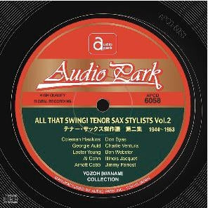 Various Artists - Tenor Saxophone Masterpiece Selection 2nd Collection (1944-1953) [APCD-6058] ALL THAT SWING! TENOR SAX STYLISTS Vol. 2 (1944-1953) My Collection Series Yozo Iwanami SP Collection - Japan CD