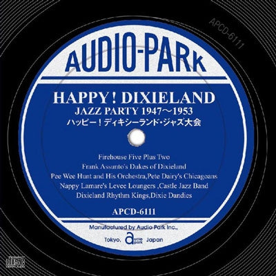 Various Artists - Happy! Dixieland Jazz Competition 1947-1953 [APCD-6111] HAPPY! DIXIELAND JAZZ PARTY 1947-1953 - Japan CD