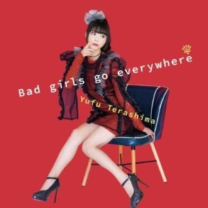 Yufu Terashima - Bad Girls Go Everywhere - Japan CD