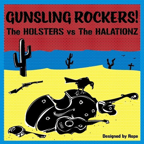 The Holsters / The Halationz - Gunsling Rockers - Japan 7inch Record