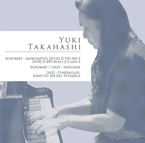 Takahashi Yuki - Schubert & Liszt : Yuki Takahashi(P) - Import CD