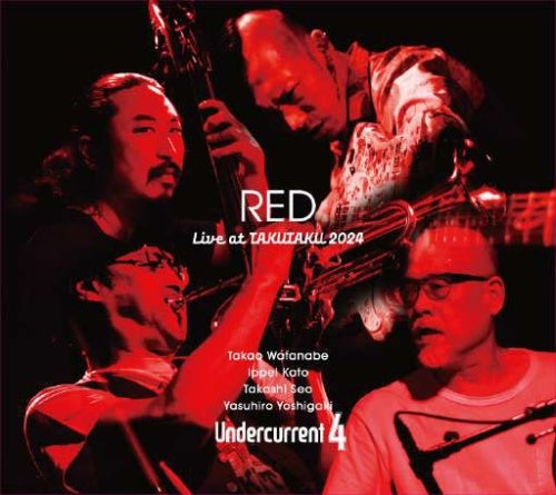 Undercurrent 4 - 『Red』～Live At Takutaku 2024～ - Japan CD Digipak