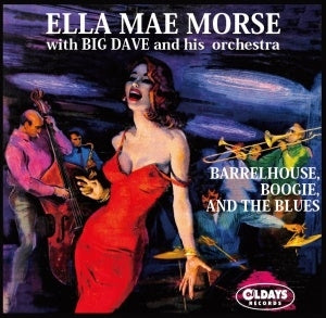 Ella Mae Morse、Big Dave And His Orchestra - Barrelhouse Boogie and the Blues: Best of the Early Years - Japan Mini LP CD Bonus Track