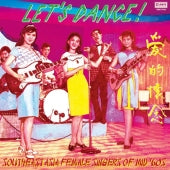 Various Artists - Let’s Dance : Southeast Asia Female Singers Of Mid 60s - Japan Mini LP CD