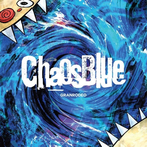 GRANRODEO - ChaosBlue - Japan CD
