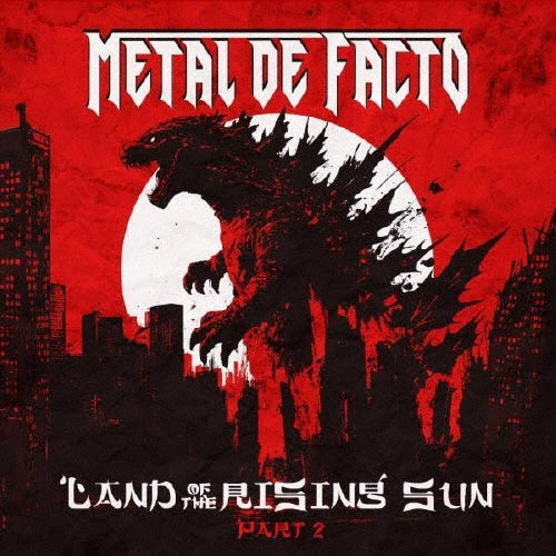 Metal De Facto - Land Of The Rising Sun-Part 2 - Japan CD