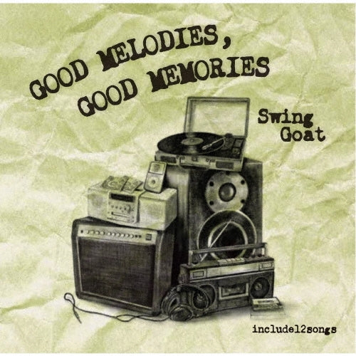 Swing Goat - GOOD MELODIES,GOOD MEMORIES - Japan CD