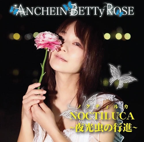 Anchein Bettyrose - Noctiluka - Japan CD single