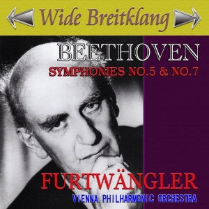 Beethoven (1770-1827) - Symphonies Nos.5, 7 : Wilhelm Furtwangler / Vienna Philharmonic (1954, 1950)(Wide Breitklang) - Import CD
