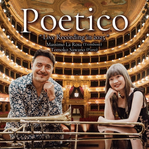 Massimo La Rosa(Tb)Yasuhito Sugiyama(Tub)Tomoko Sawano(P)、Tomoko Sawano - Poetico - Japan CD