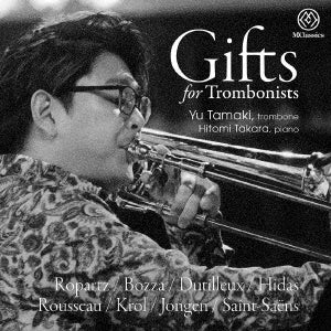 Yu Tamaki(Tb)Hitomi Takara(P) - Gifts For Trombonists - Japan CD