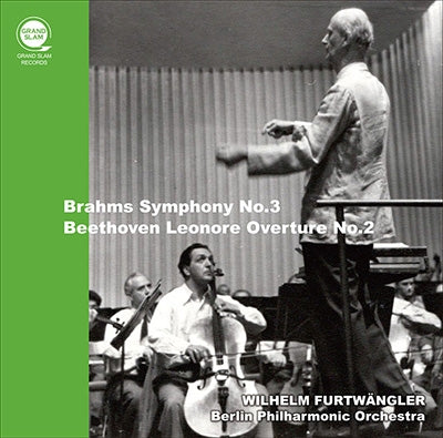 Wilhelm Furtwangler - Brahms Symphony No.3, Beethoven Leonore Overture No.2 - Import CD