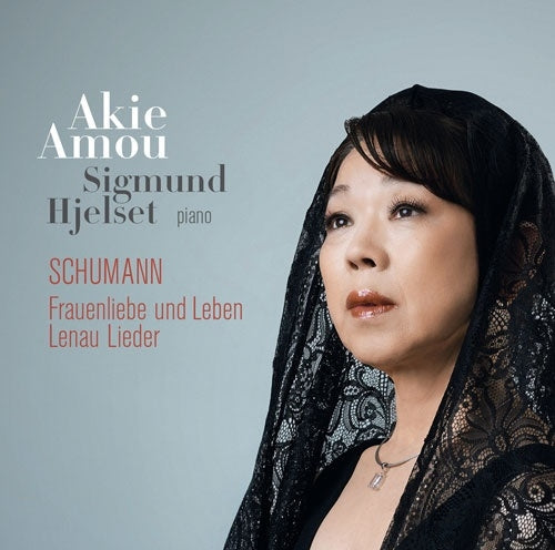 Akie Amaha、Sigmund Jersett - Schumann, Robert : Frauenliebe und Leben, Lenau Lieder, etc - Japan CD